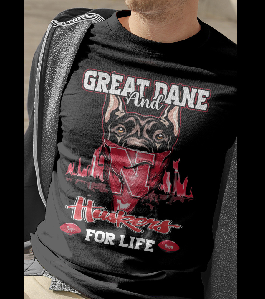 Great Dane And Huskers For Life Nebraska Cornhuskers T-Shirt
