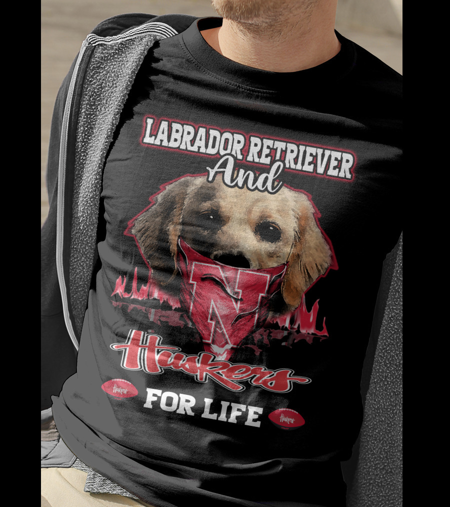 Labrador Retriever And Huskers For Life T-Shirt