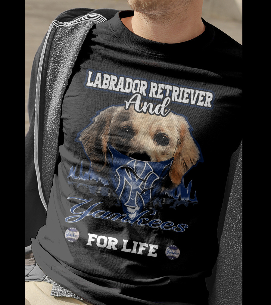 Labrador Retriever And Yankees For Life T-Shirt