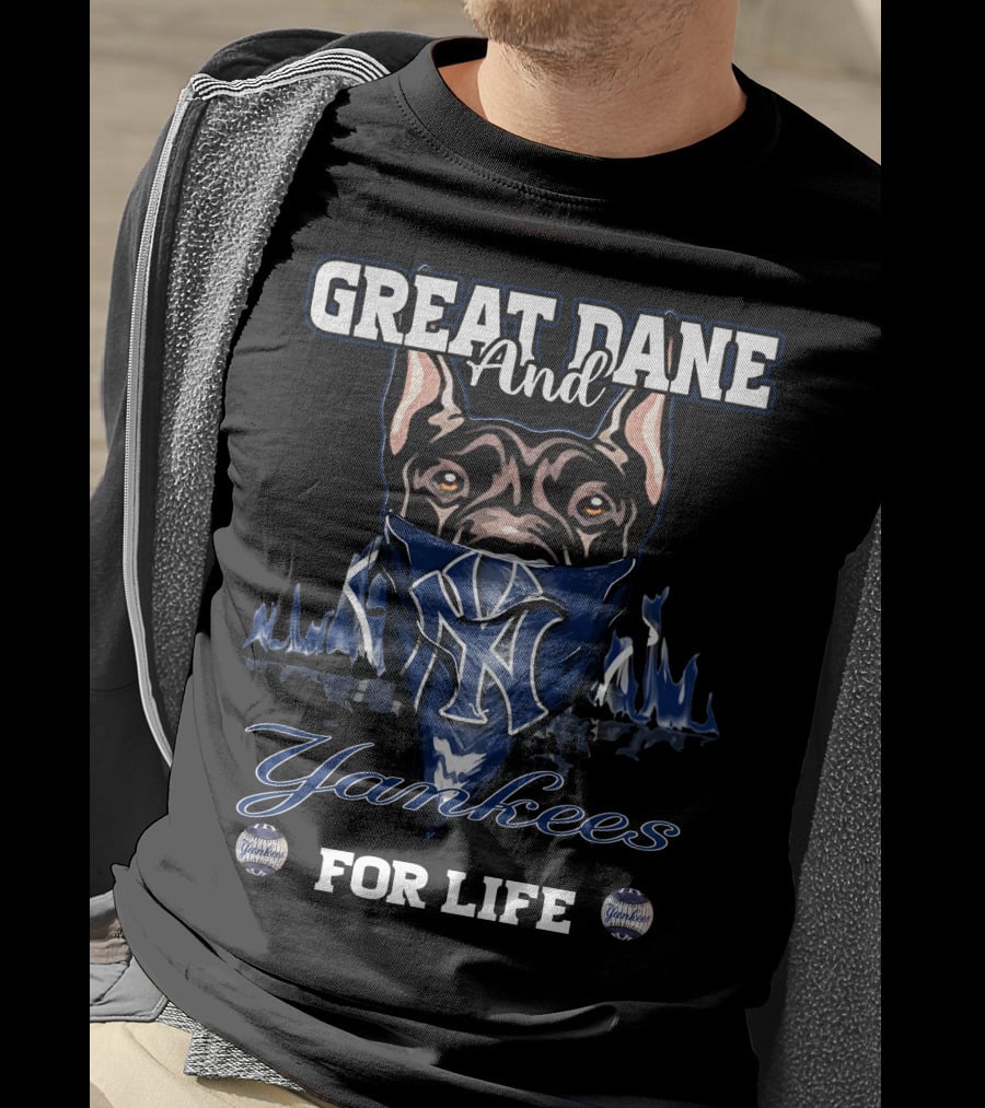 Great Dane And Yankees For Life T-Shirt