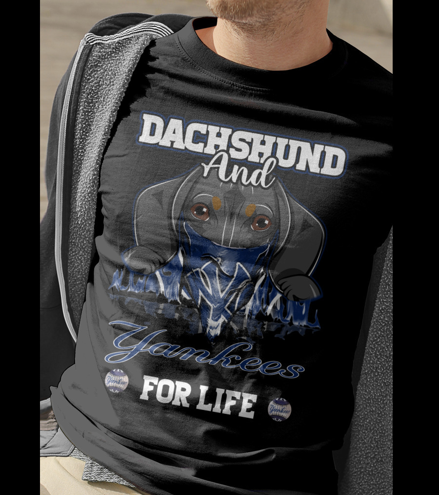 Dachshund And Yankees For Life T-Shirt