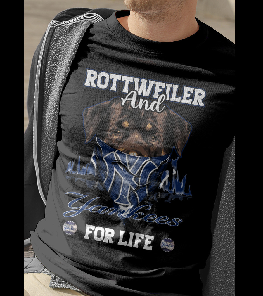 Rottweiler And Yankees For Life T-Shirt