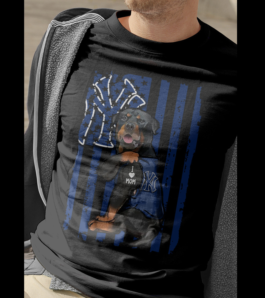 Rottweiler I Love Mom New York Yankees Fan T-Shirt