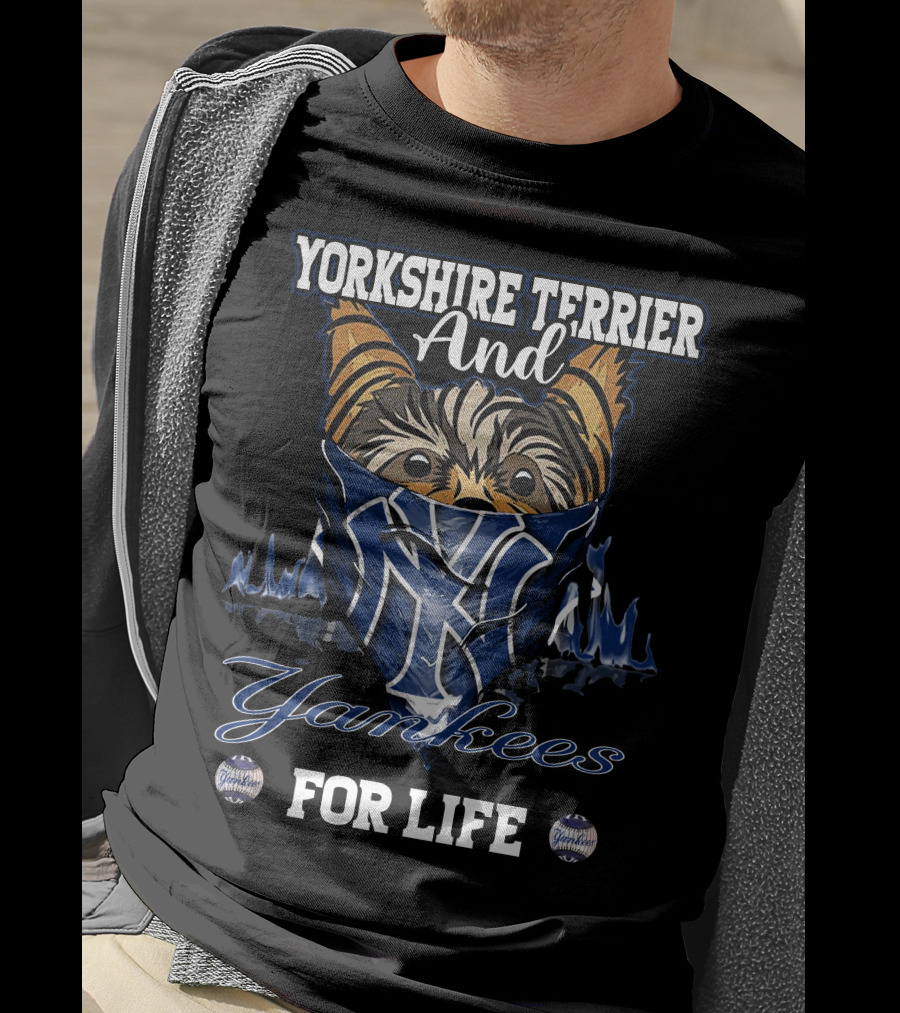 Yorkshire Terrier And Yankees For Life T-Shirt