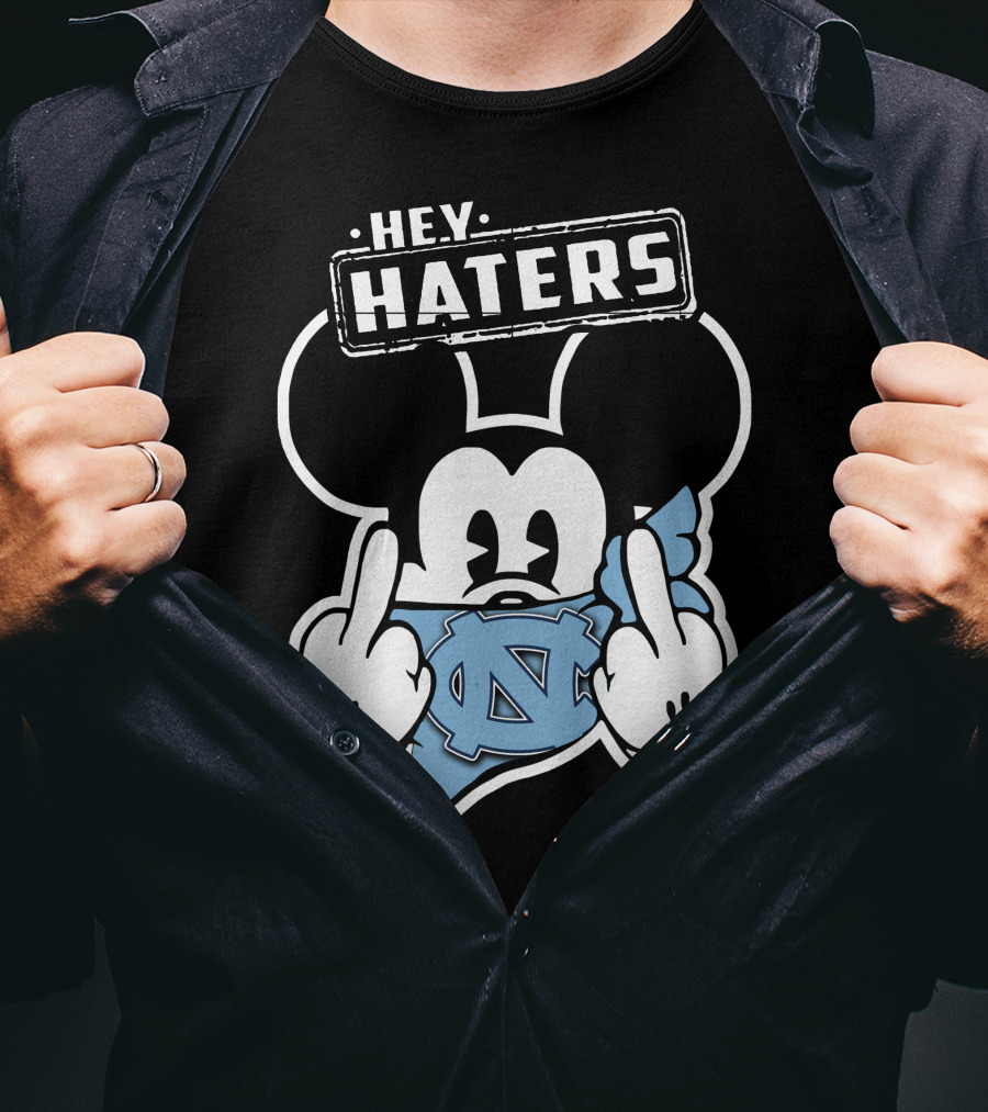 Hey Haters Mick North Carolina Tar Heels T-Shirt