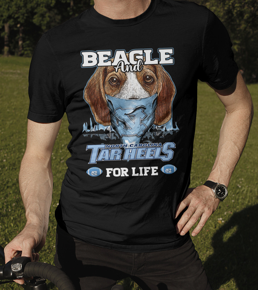Beagle And North Carolina Tar Heels For Life T-Shirt