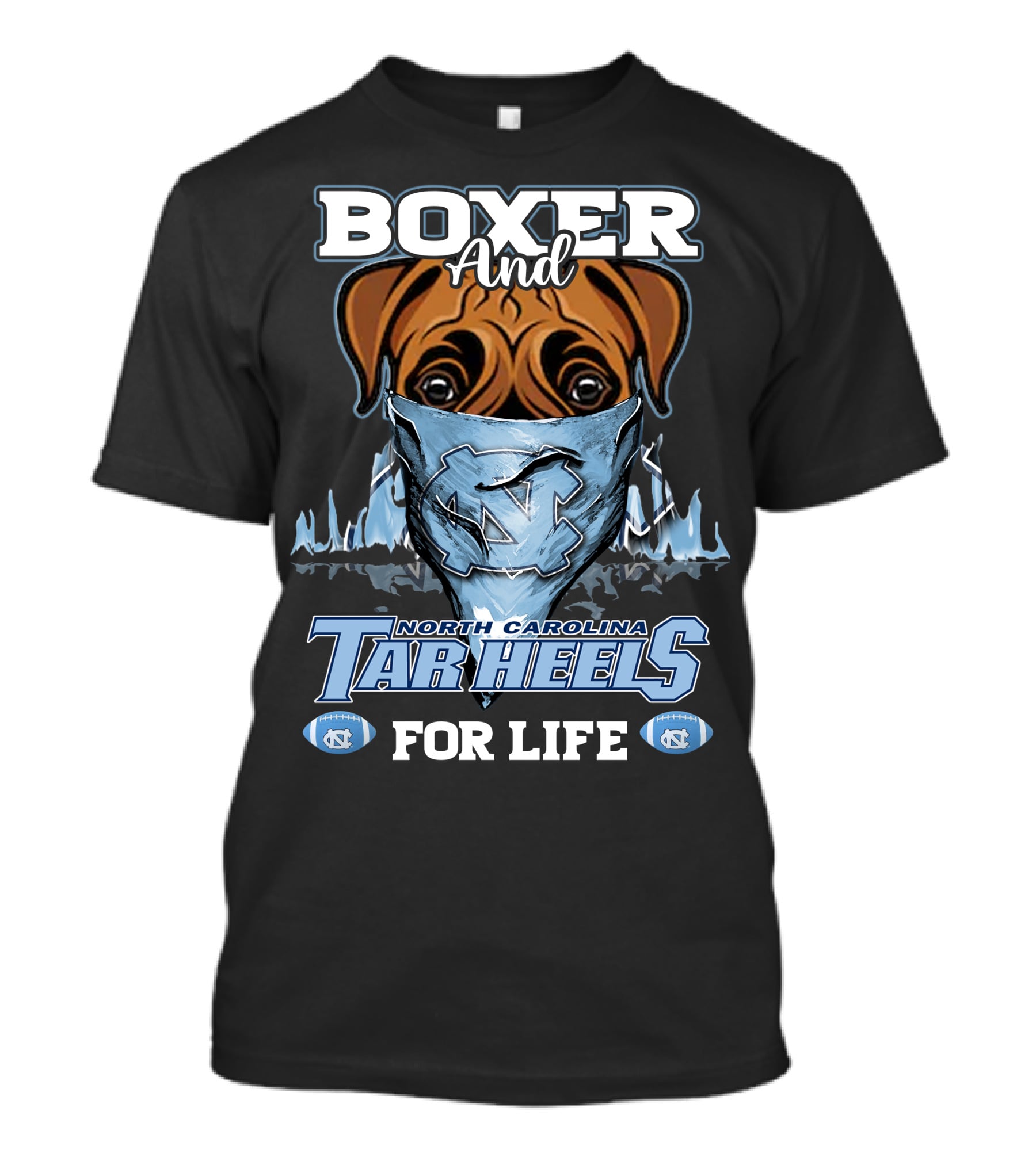 Boxer And North Carolina Tar Heels For Life T-Shirt