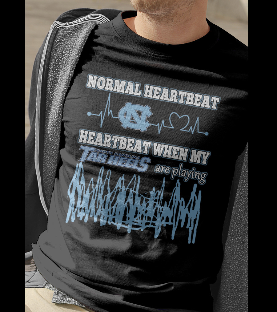 Normal Heartbeat North Carolina Tar Heels Heartbeat When My Tar Heels Are Playing T-Shirt