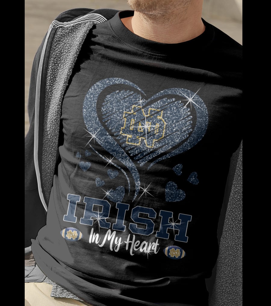 Irish In My Heart Notre Dame Fighting Irish T-Shirt