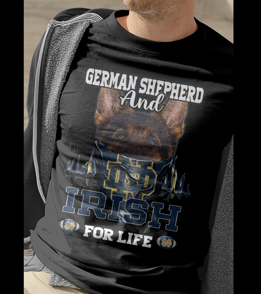 German Shepherd And Notre Dame Fighting Irish For Life T-Shirt