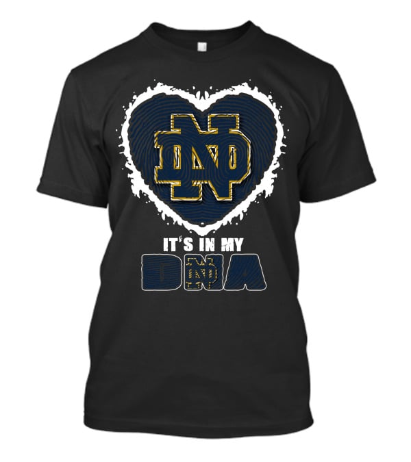 Notre Dame Fighting Irish It's In My DNA Heart T-Shirt
