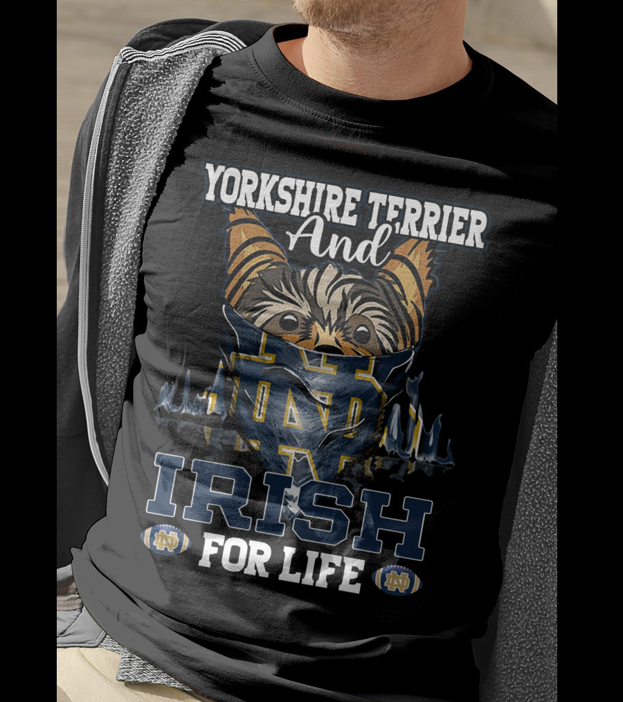 Yorkshire Terrier And Notre Dame Irish For Life T-Shirt