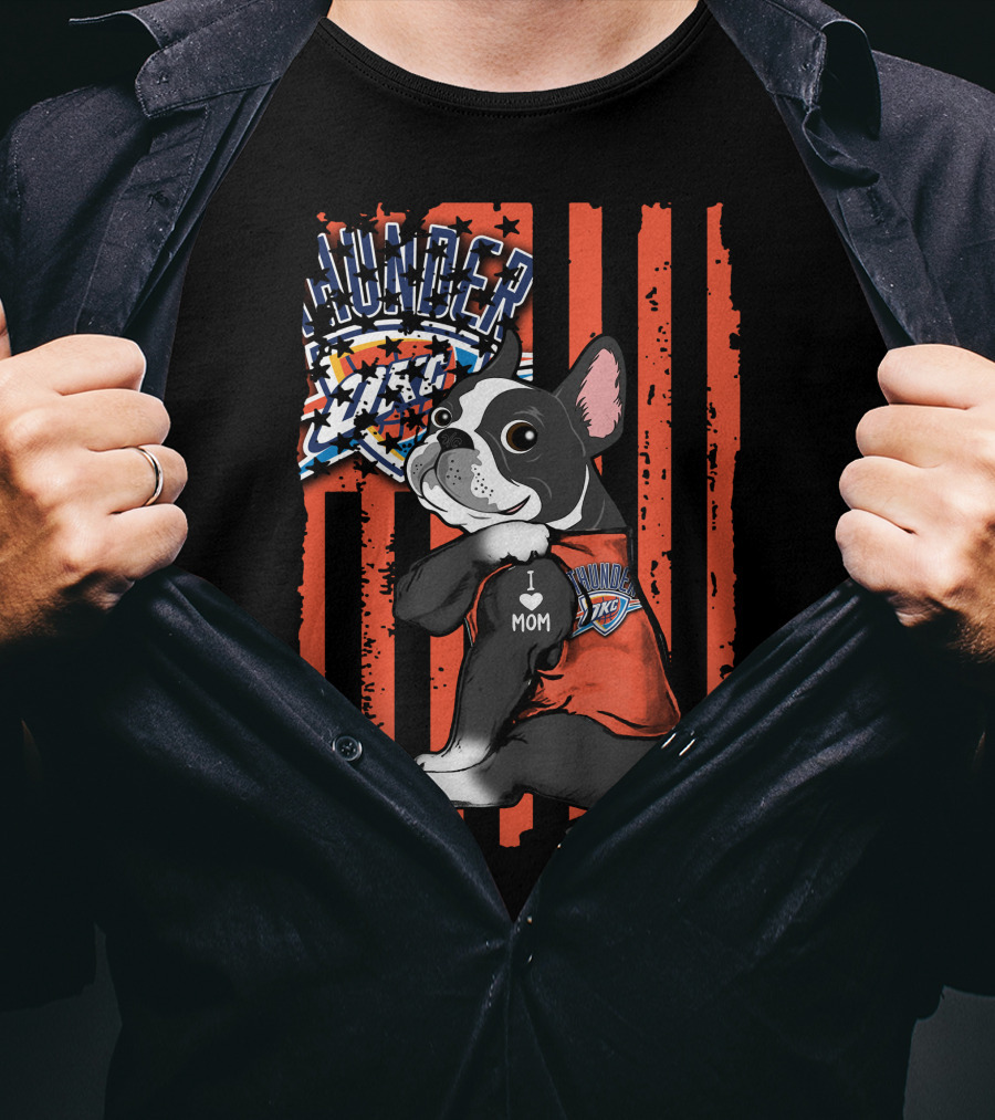 Boston Terrier I Love Mom Oklahoma City Thunder Fan T-Shirt