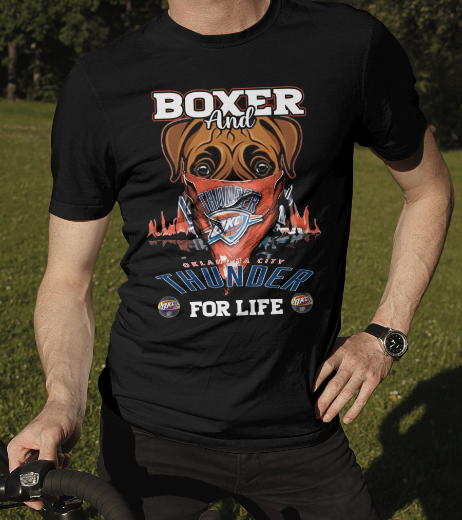 Boxer And Oklahoma City Thunder For Life T-Shirt