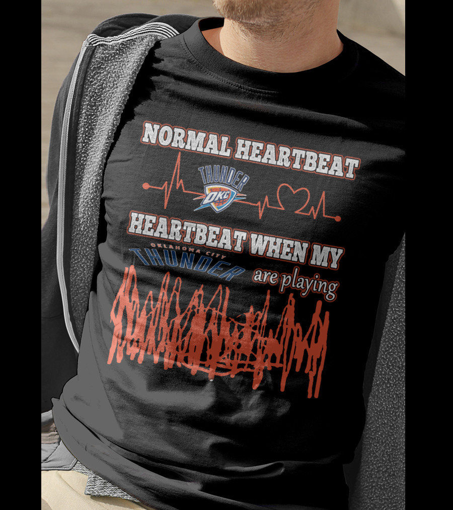 Normal Heartbeat Thunder OKC Heartbeat When My Oklahoma City Thunder Are Playing T-Shirt