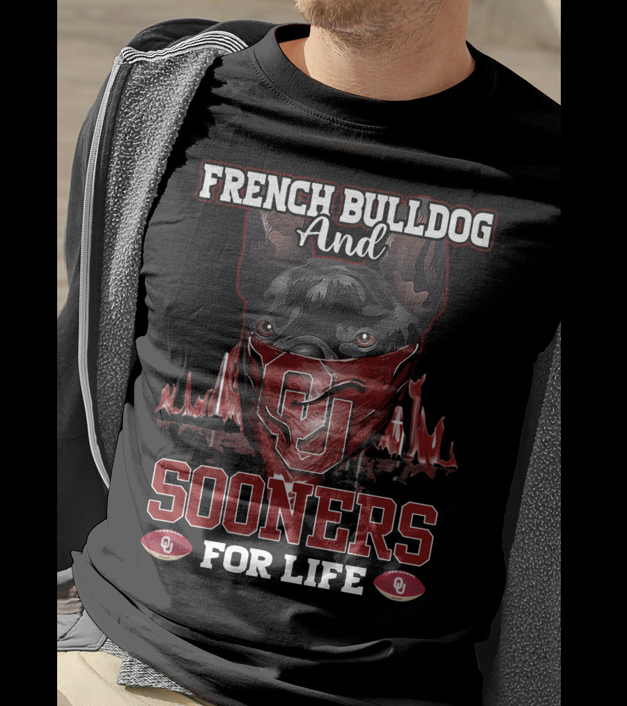 French Bulldog And Sooners For Life T-Shirt