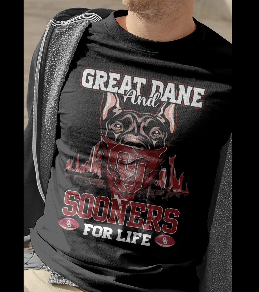 Great Dane And Oklahoma Sooners For Life T-Shirt