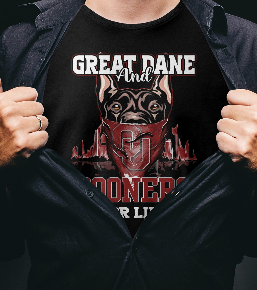 Great Dane And Oklahoma Sooners For Life T-Shirt