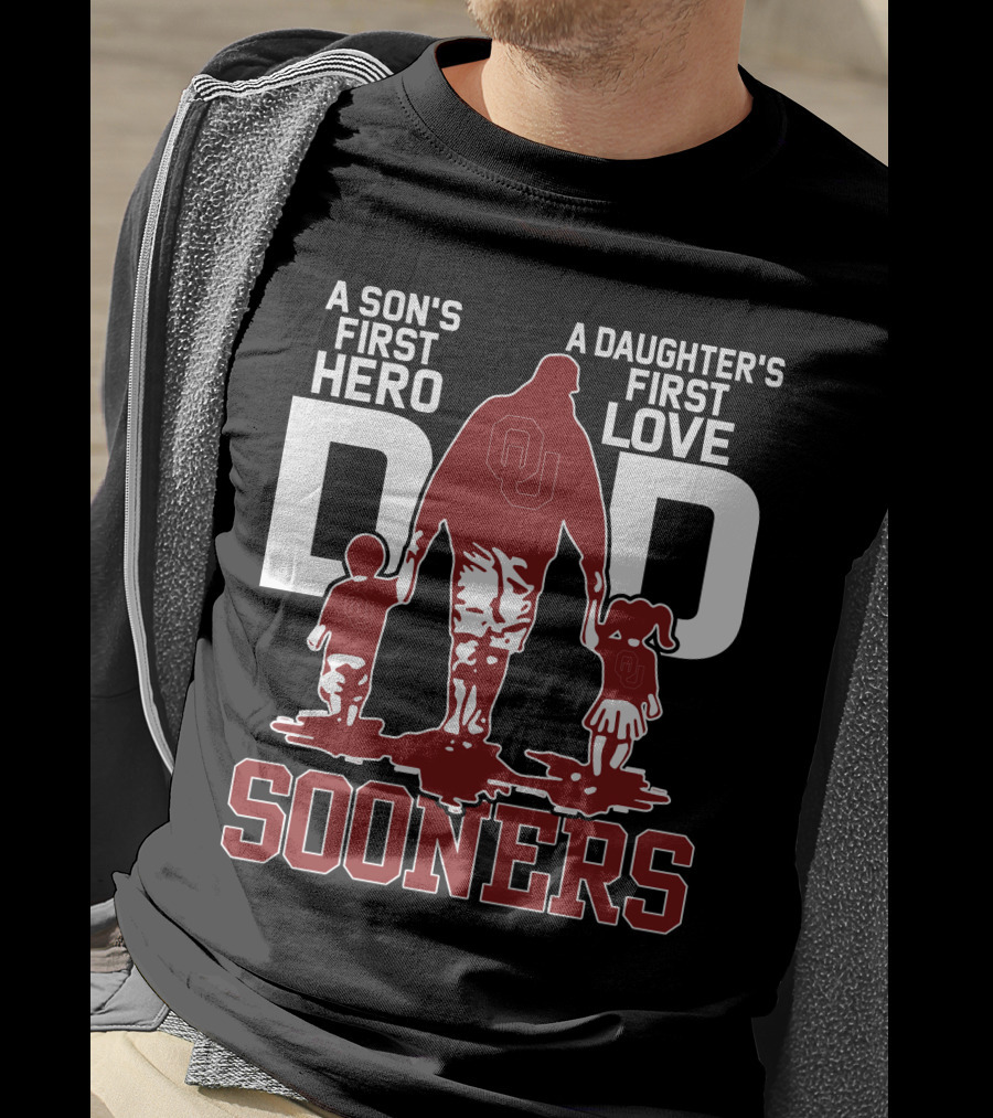 A Son's First Hero Dad A Daughter's First Love Sooners T-Shirt