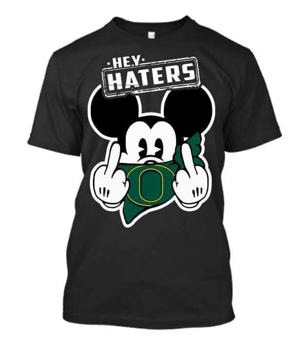 Hey Haters Mick Oregon Ducks T-Shirt