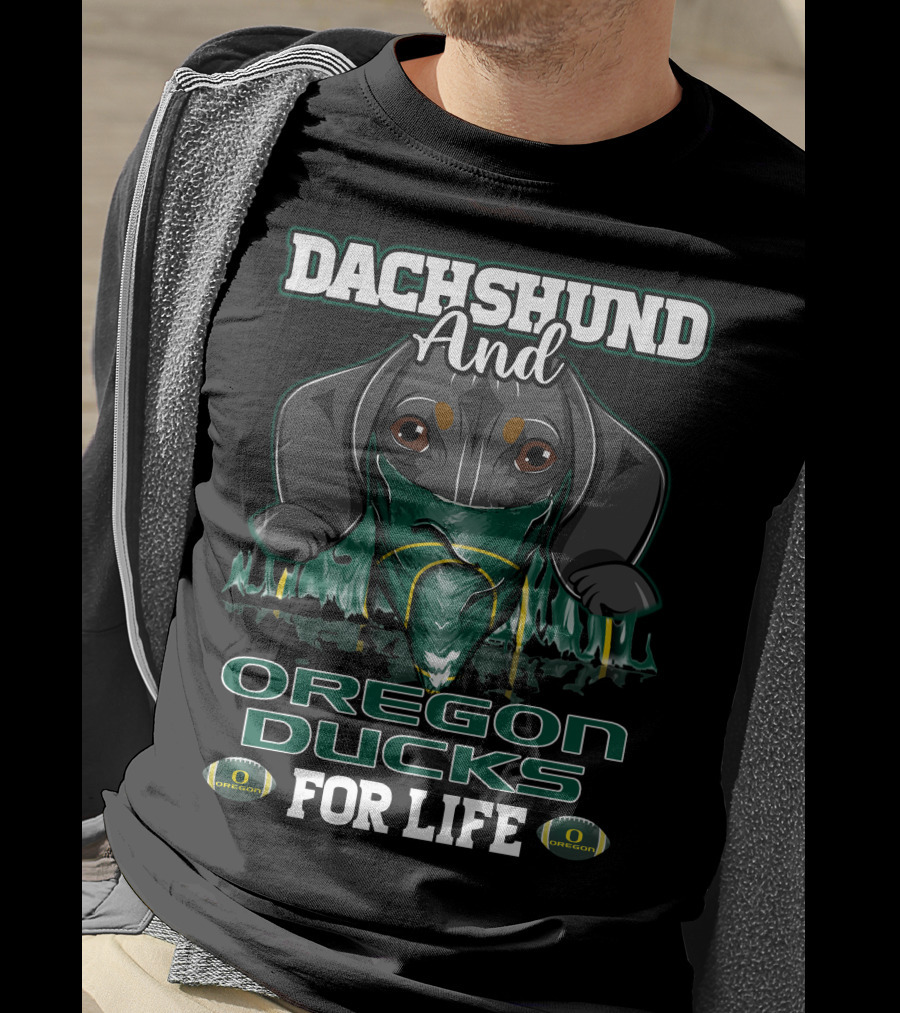 Dachshund And Oregon Ducks For Life T-Shirt