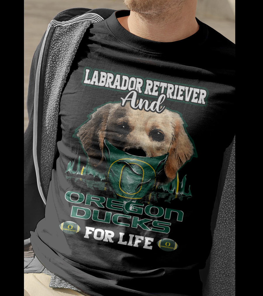 Labrador Retriever And Oregon Ducks For Life T-Shirt