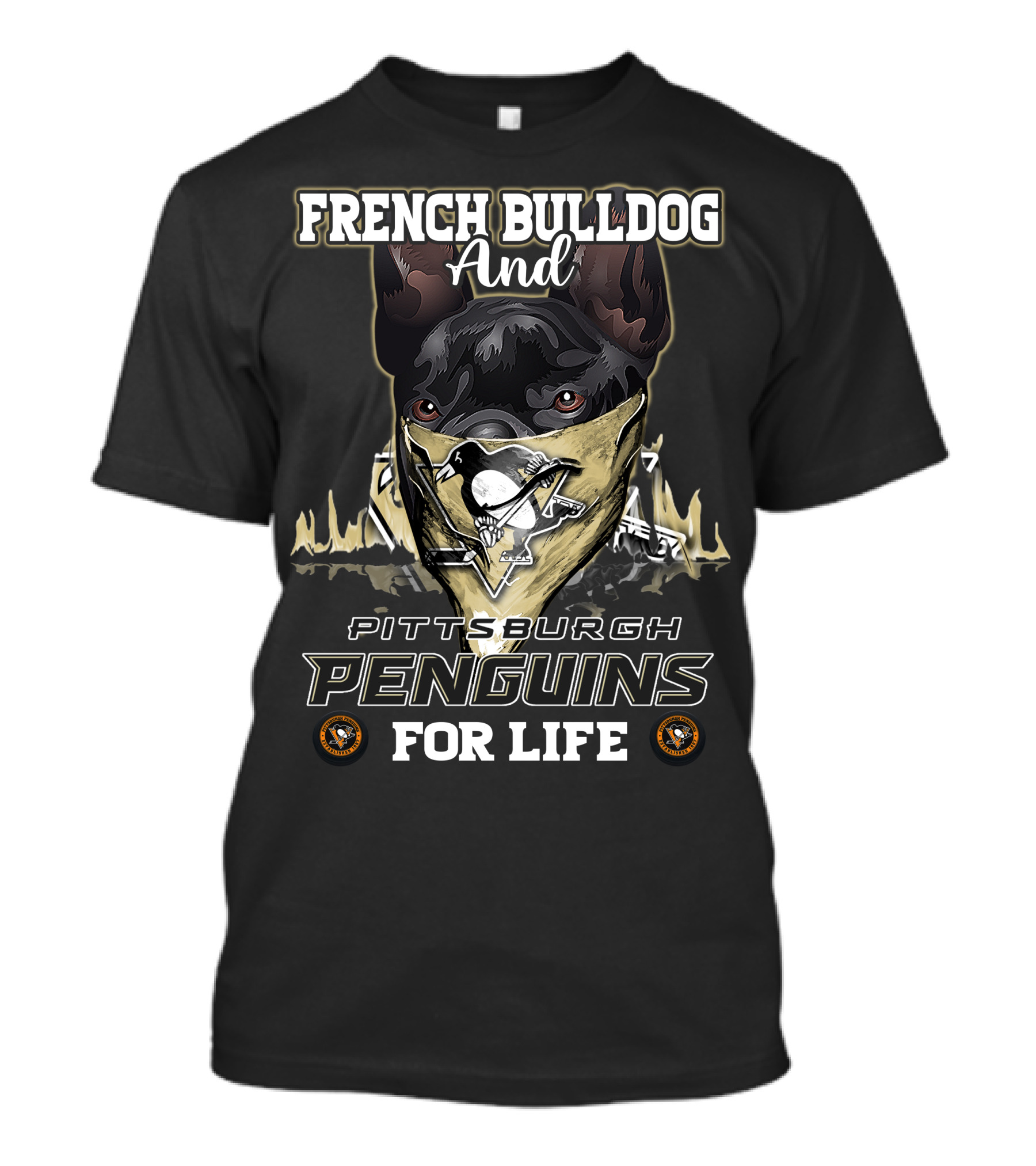 French Bulldog And Pittsburgh Penguins For Life T-Shirt