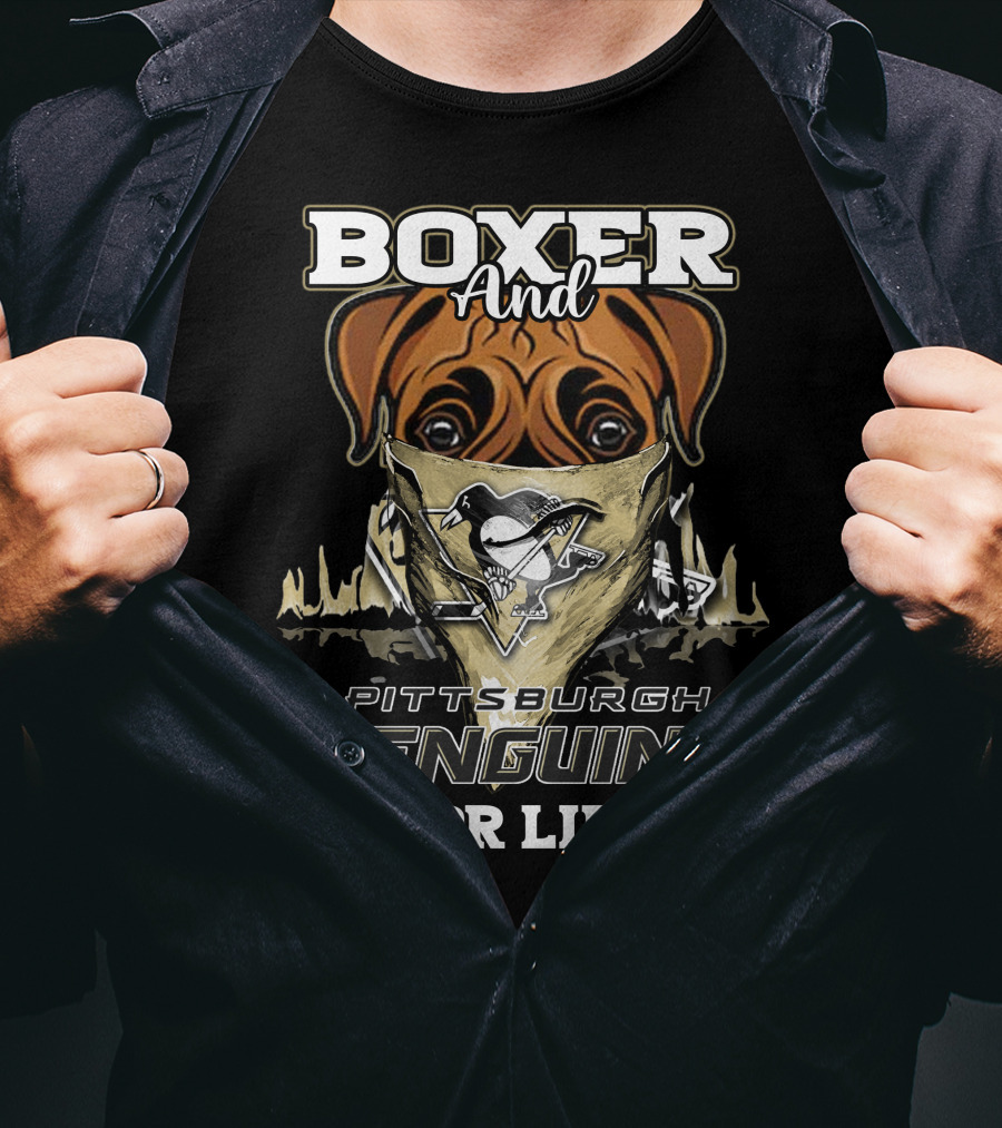 Boxer And Pittsburgh Penguins For Life T-Shirt