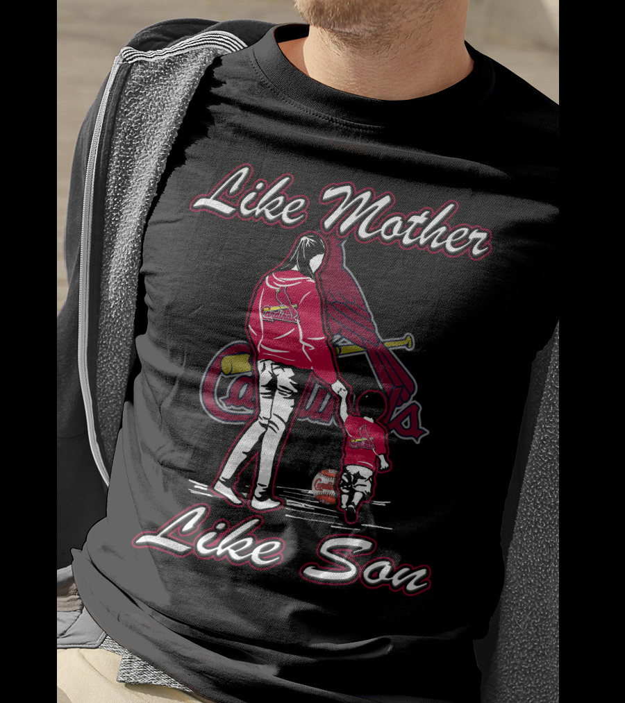 Like Mother Like Son St. Louis Cardinals T-Shirt