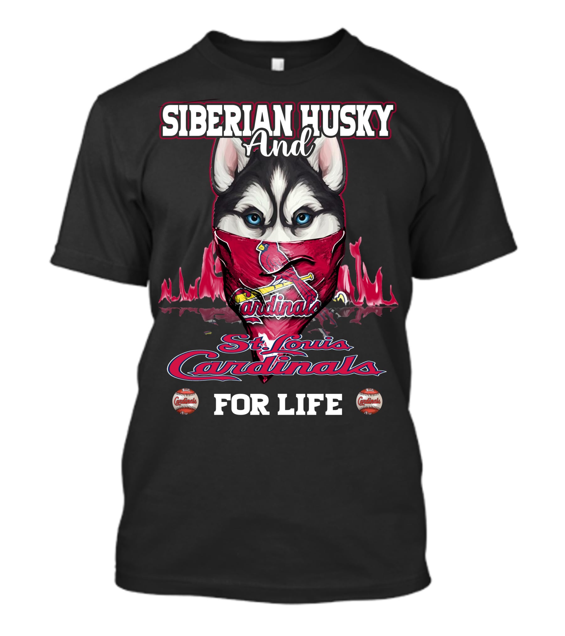 Siberian Husky And St. Louis Cardinals For Life T-Shirt