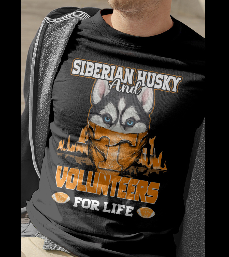 Siberian Husky And Volunteers Tennessee For Life T-Shirt