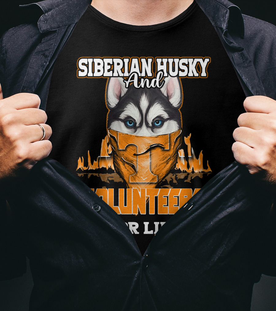 Siberian Husky And Volunteers Tennessee For Life T-Shirt
