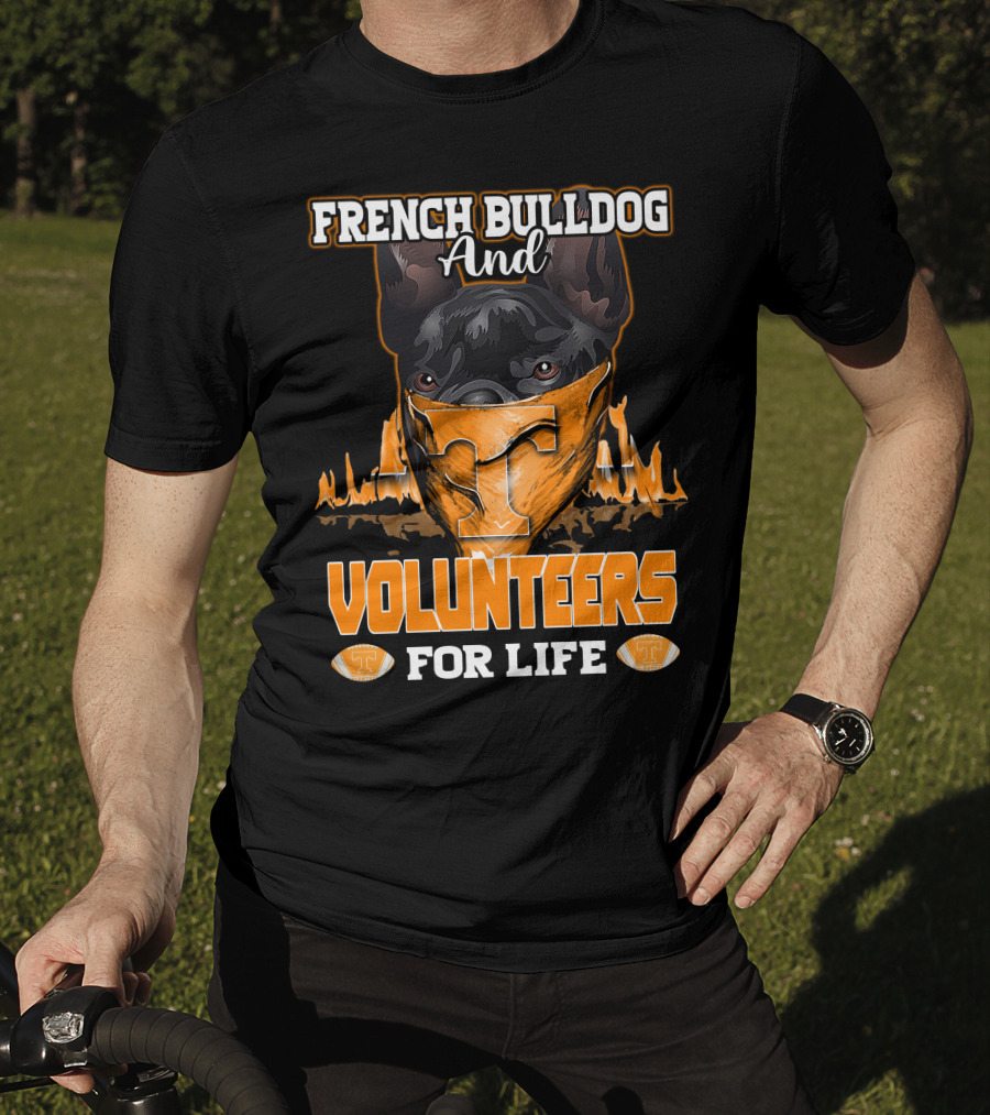 French Bulldog And Volunteers For Life Tennessee T-Shirt