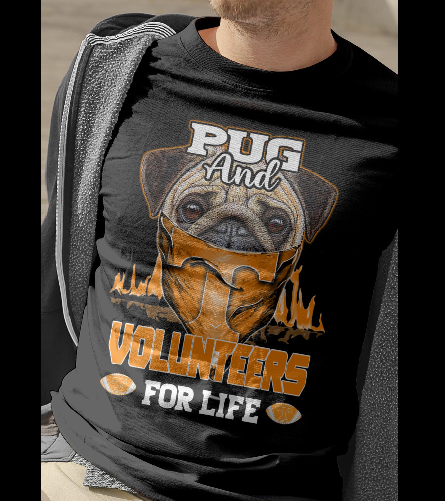 Pug And Volunteers For Life Tennessee T-Shirt