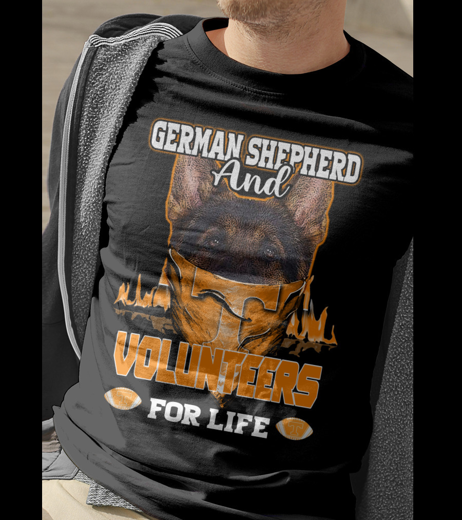 German Shepherd And Volunteers For Life T-Shirt