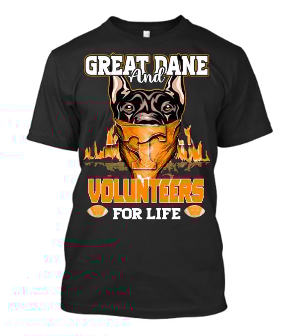 Great Dane And Volunteers For Life Tennessee T-Shirt
