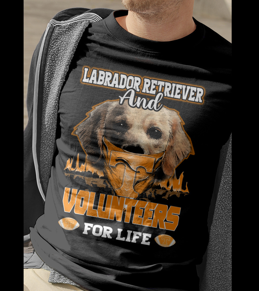Labrador Retriever And Volunteers For Life Tennessee Volunteers T-Shirt