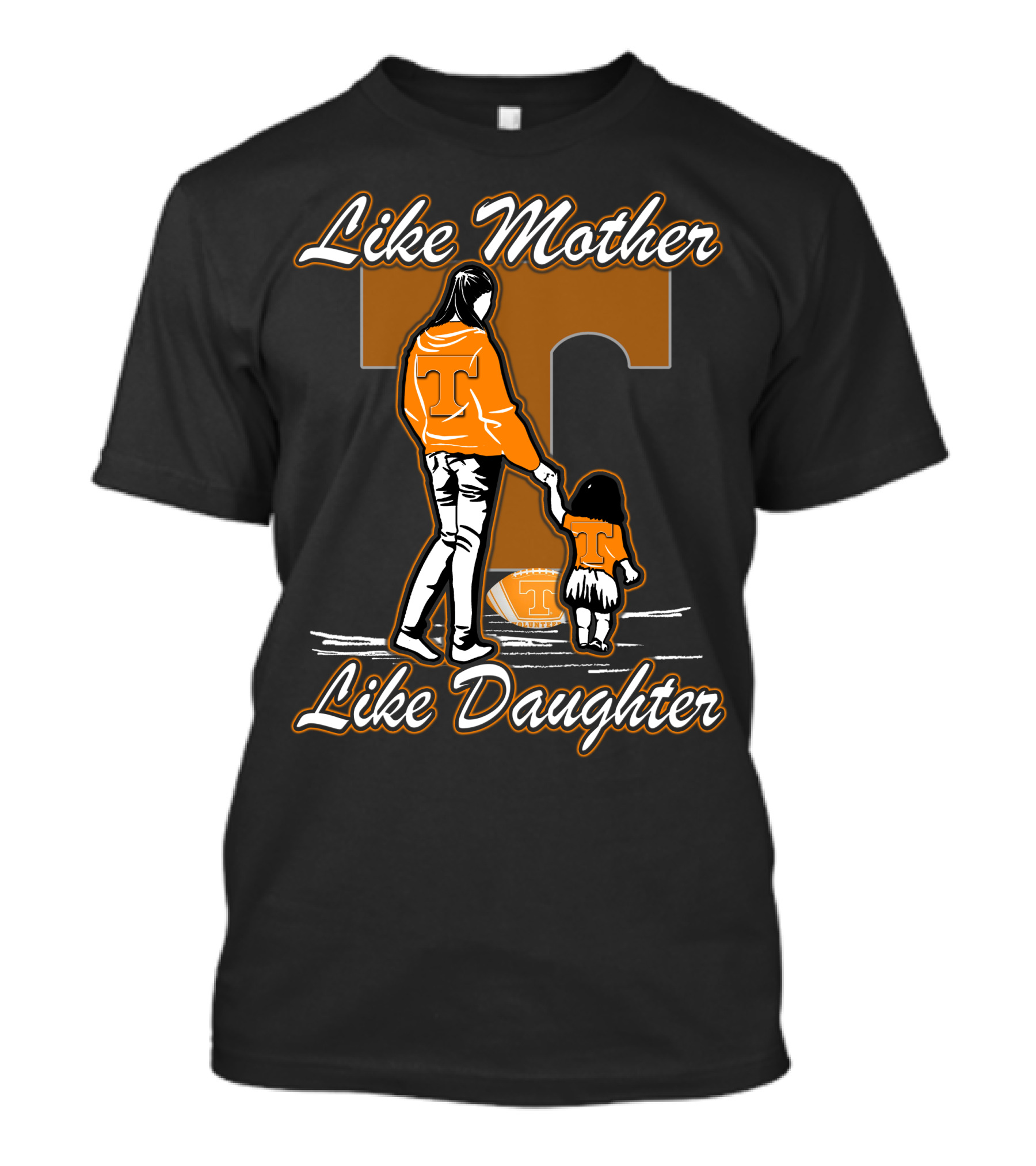 Like Mother Like Daughter Tennessee Volunteers T-Shirt