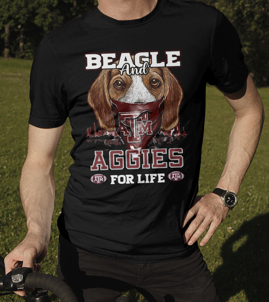 Beagle And Aggies Texas A&M For Life T-Shirt