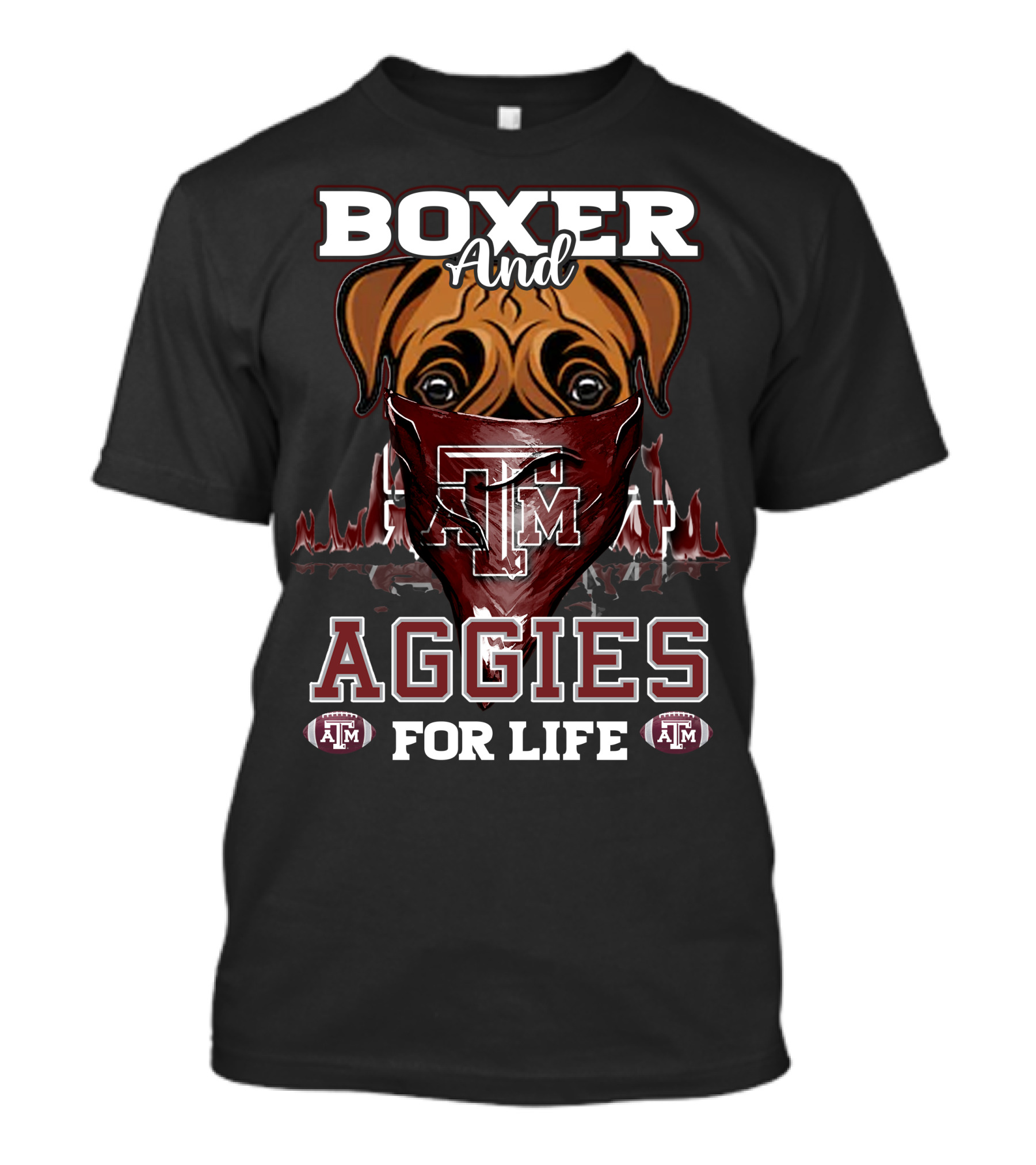 Boxer And Texas A&M Aggies For Life T-Shirt