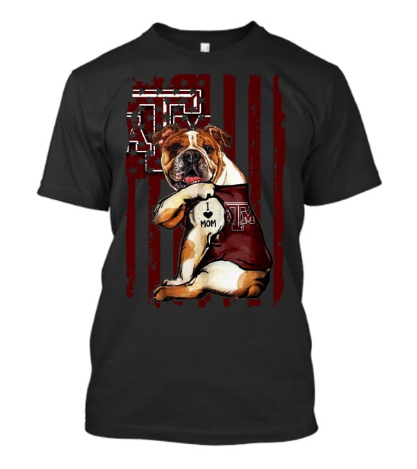 Texas A&M Aggies Bulldog I Love Mom T-Shirt