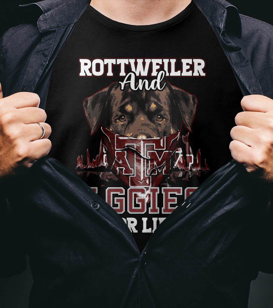 Rottweiler And Texas A&M Aggies For Life T-Shirt