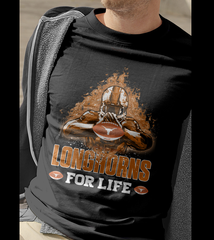 Longhorns For Life Texas Football Spirit T-Shirt