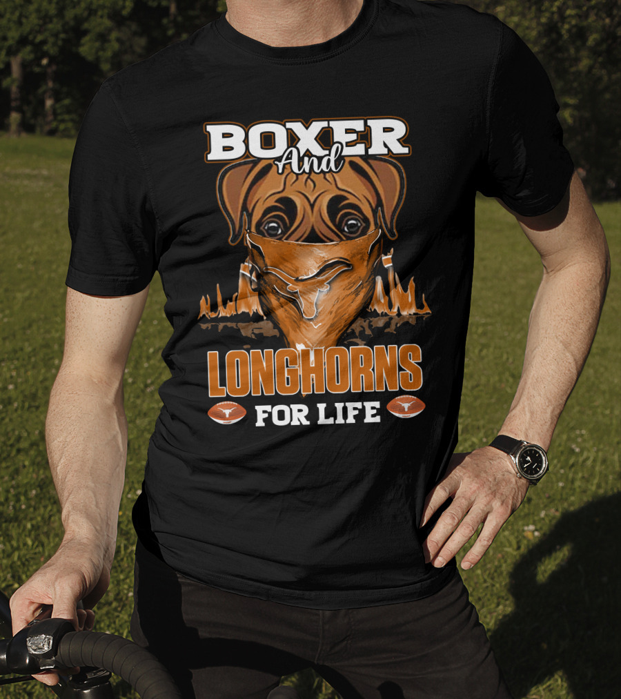 Boxer And Longhorns For Life T-Shirt