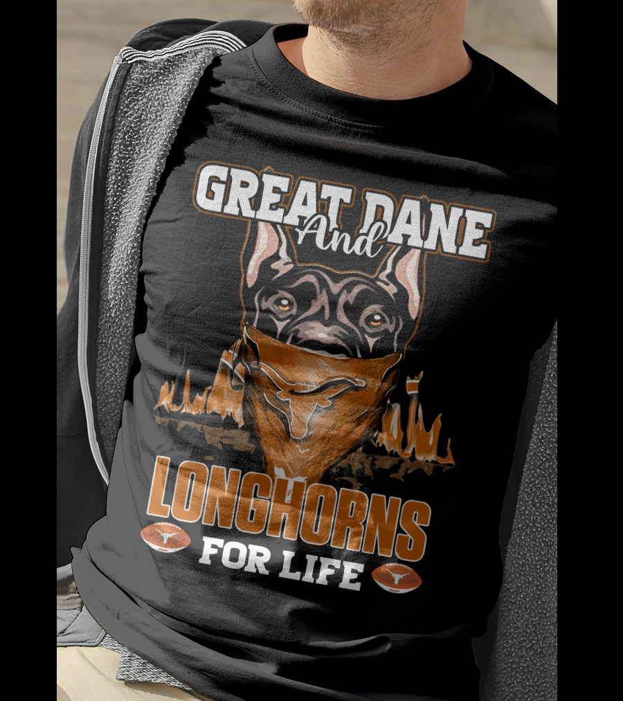 Great Dane And Longhorns For Life T-Shirt