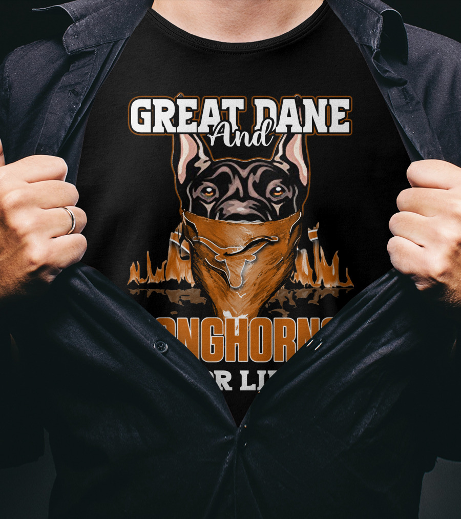 Great Dane And Longhorns For Life T-Shirt