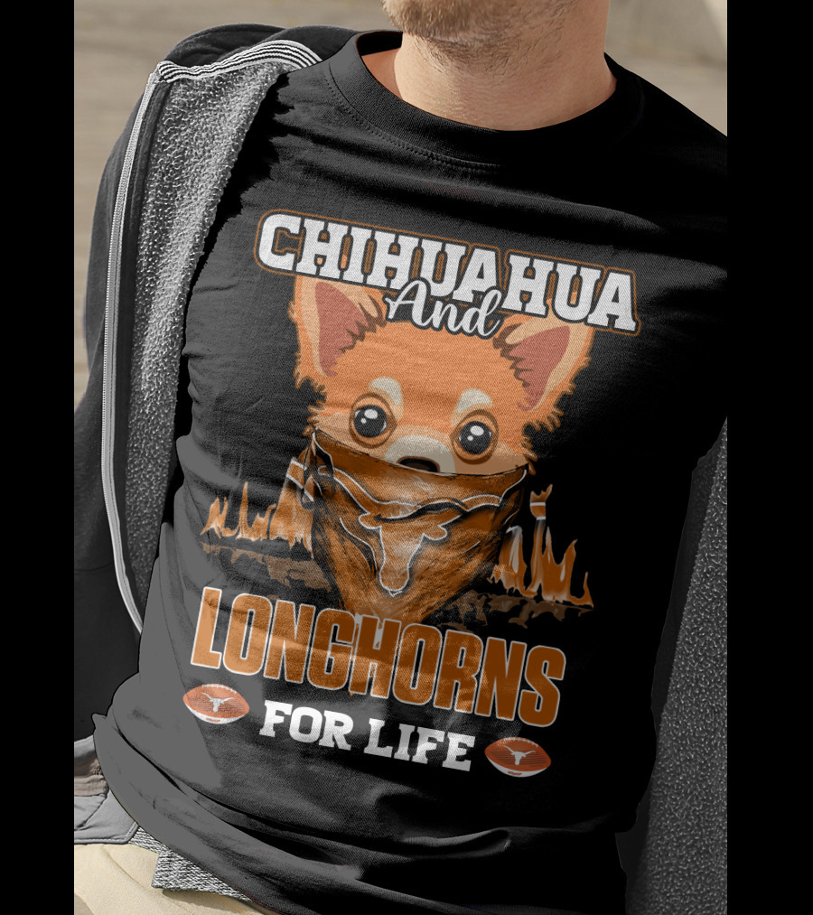 Chihuahua And Longhorns For Life Texas T-Shirt