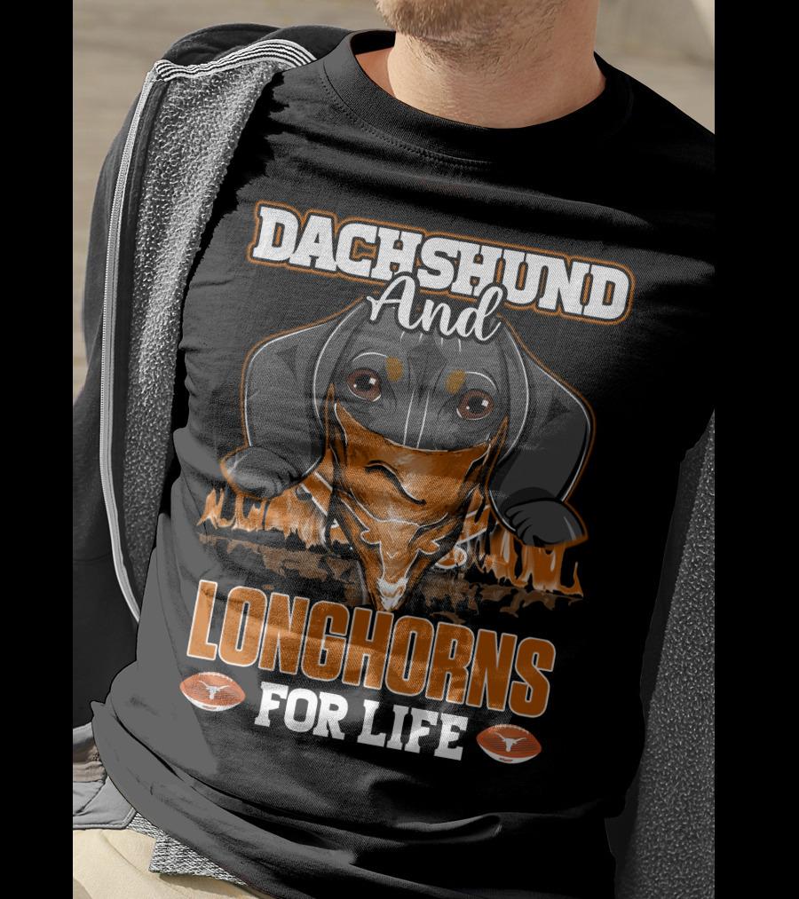 Dachshund And Longhorns For Life T-Shirt