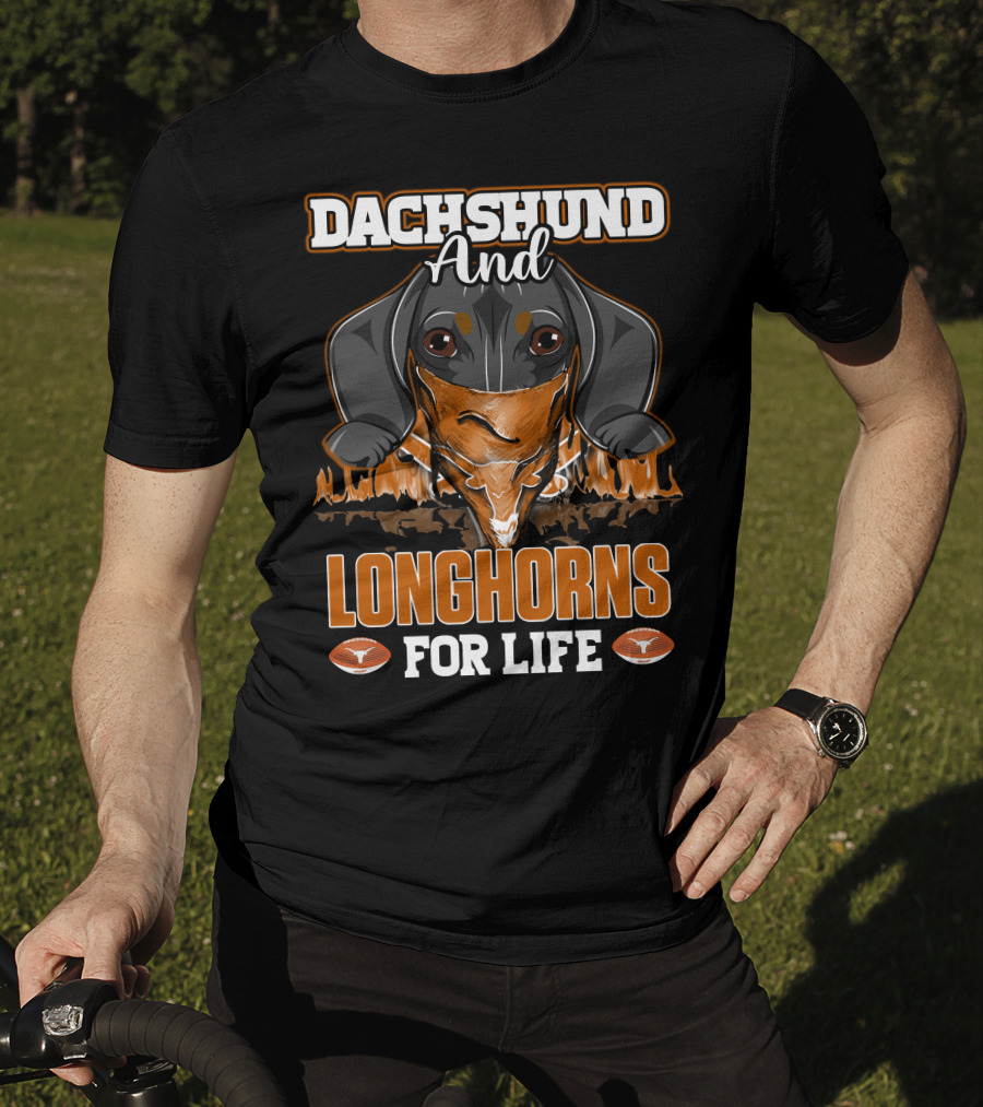 Dachshund And Longhorns For Life T-Shirt
