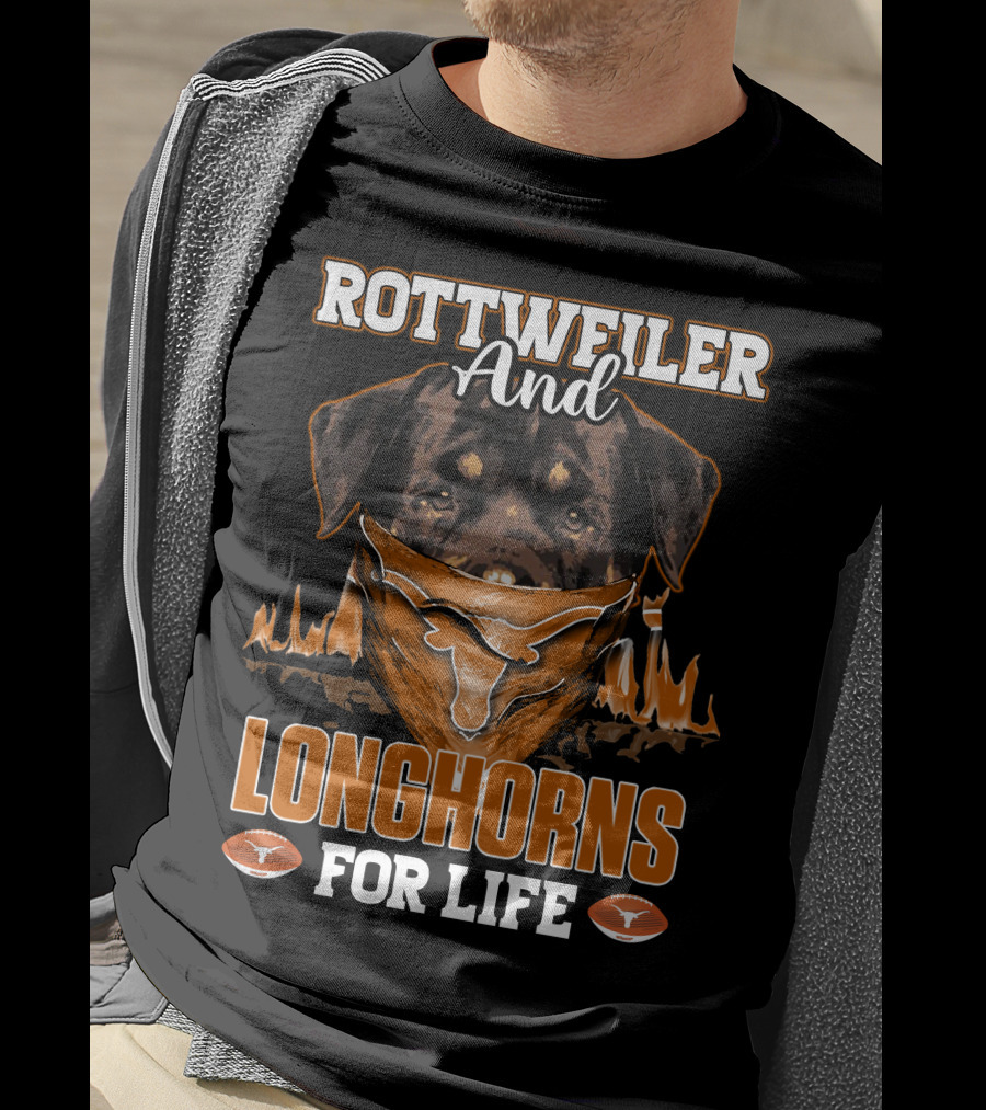 Rottweiler And Longhorns For Life T-Shirt